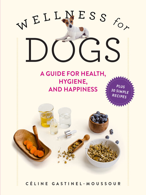 Title details for Wellness for Dogs by Céline Gastinel-Moussour - Wait list